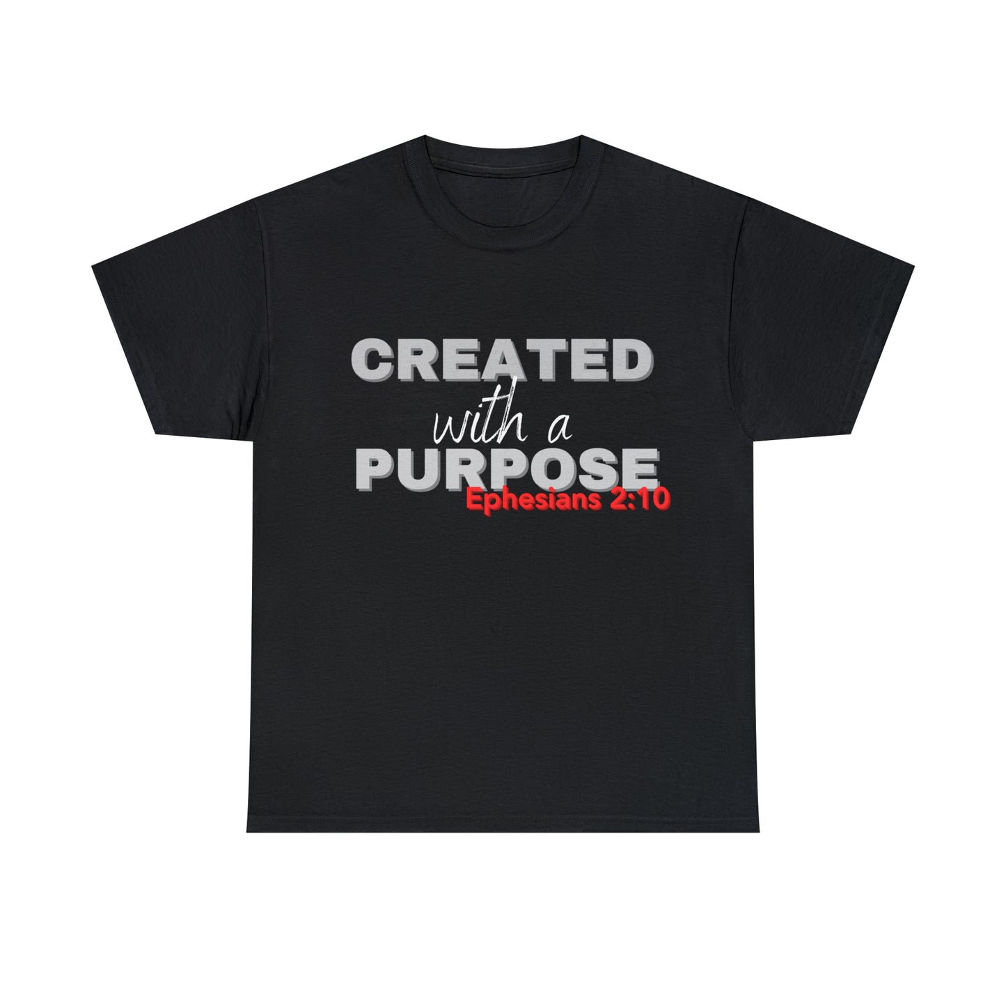 Created With A Purpose T-shirt