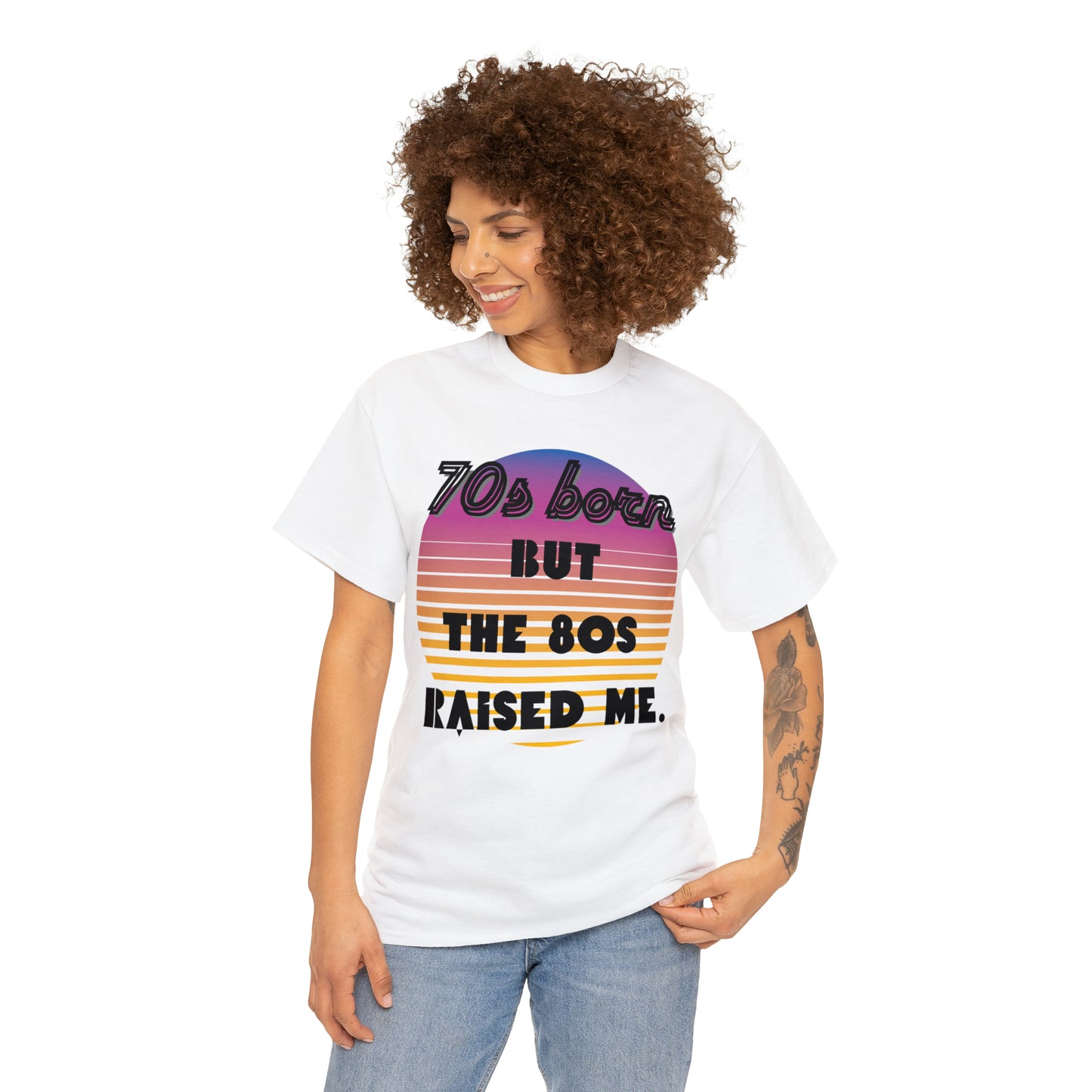 70s Born but the 80s Raised Me