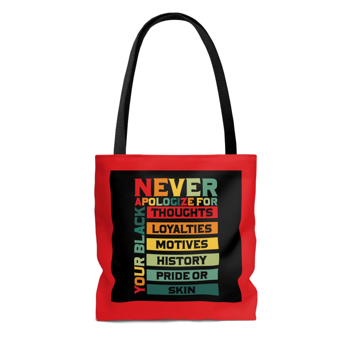 "Never Apologize" Tote Bag