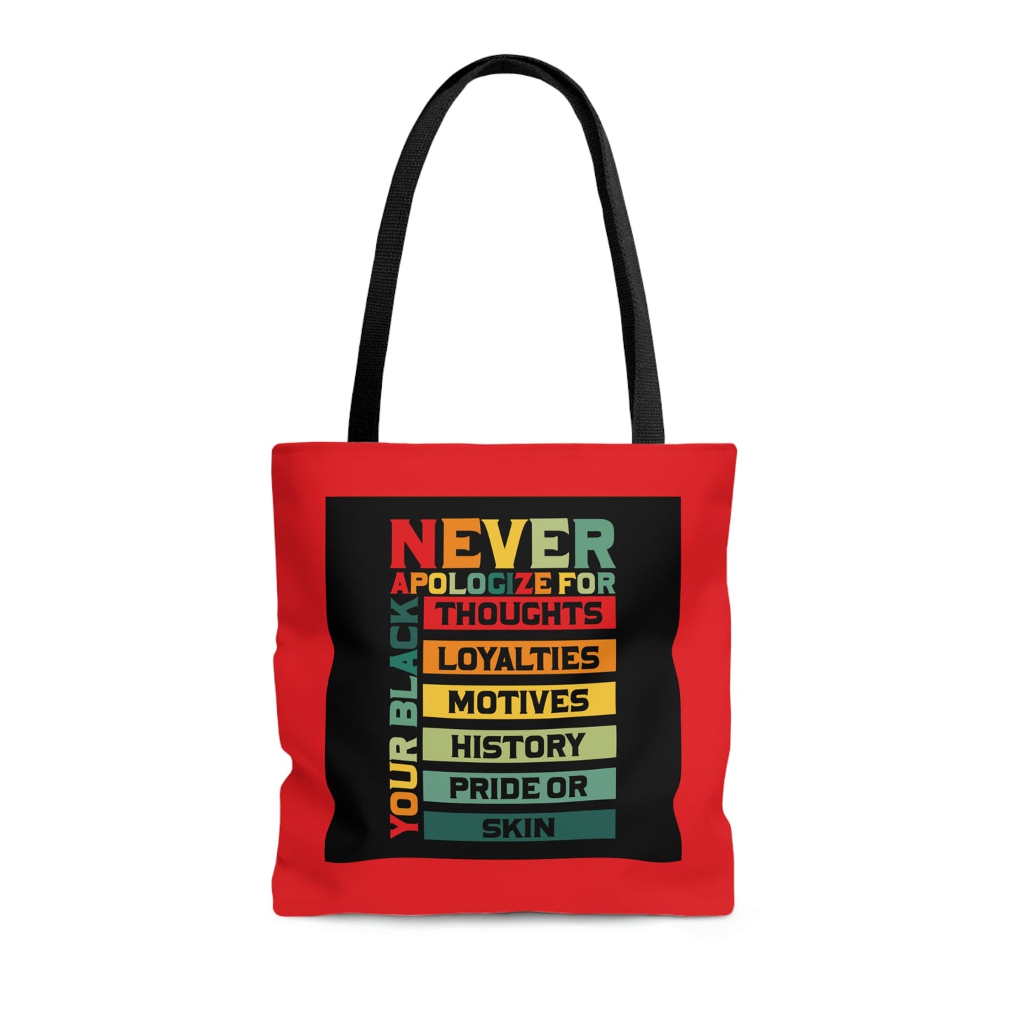 "Never Apologize" Tote Bag