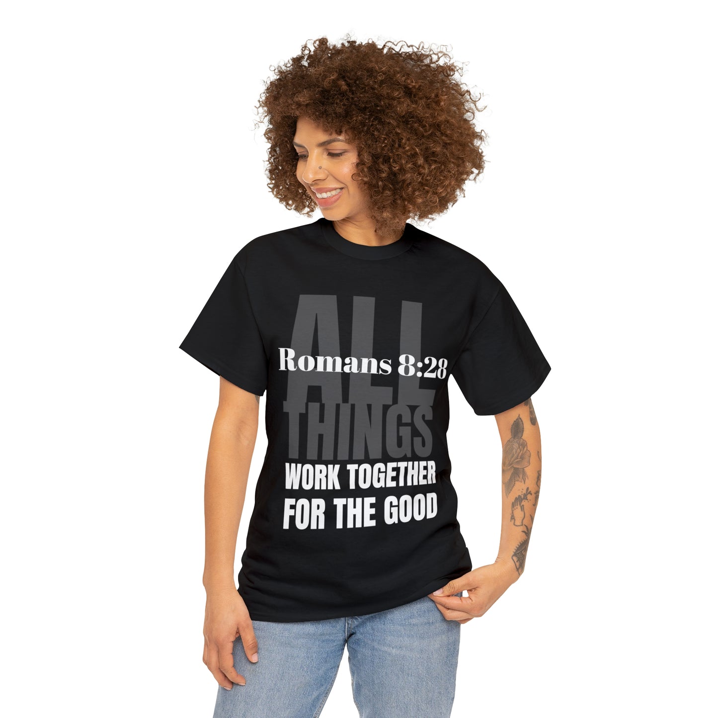 All Things Work Together For The Good Tshirt