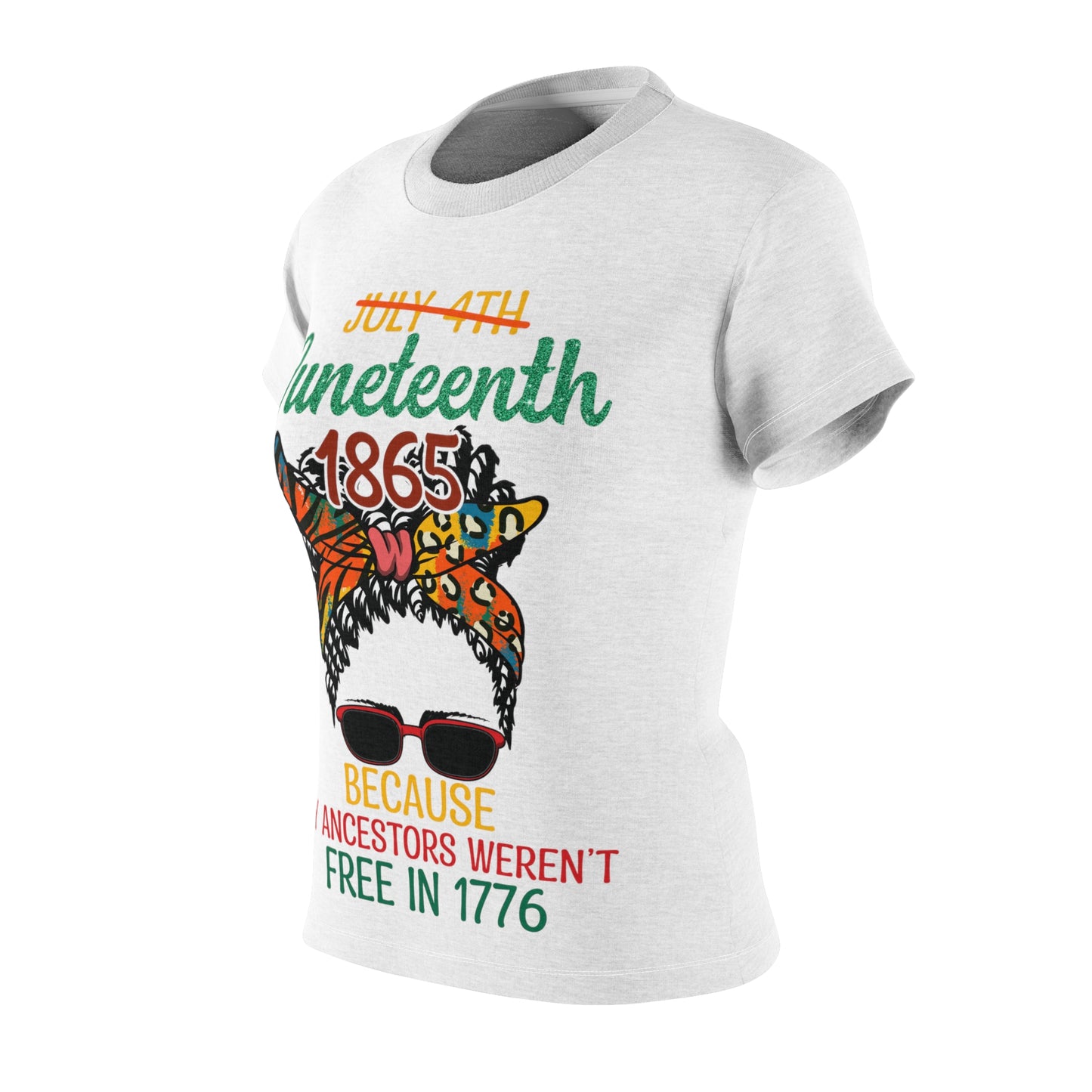 Juneteenth - Because My Ancestors Weren't Free Tshirt