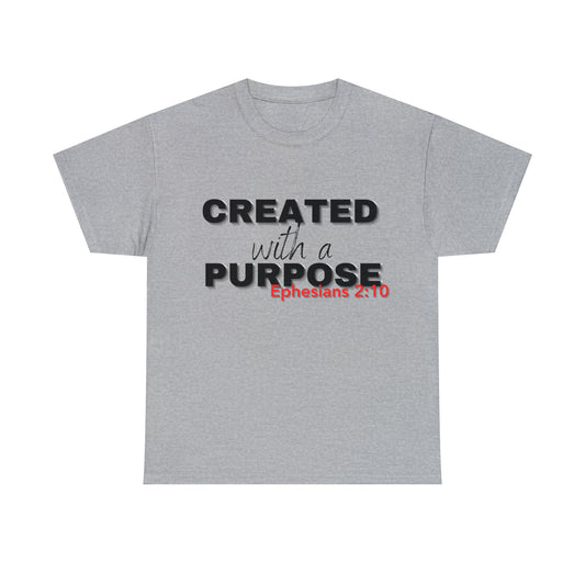 Created With A Purpose T-shirt