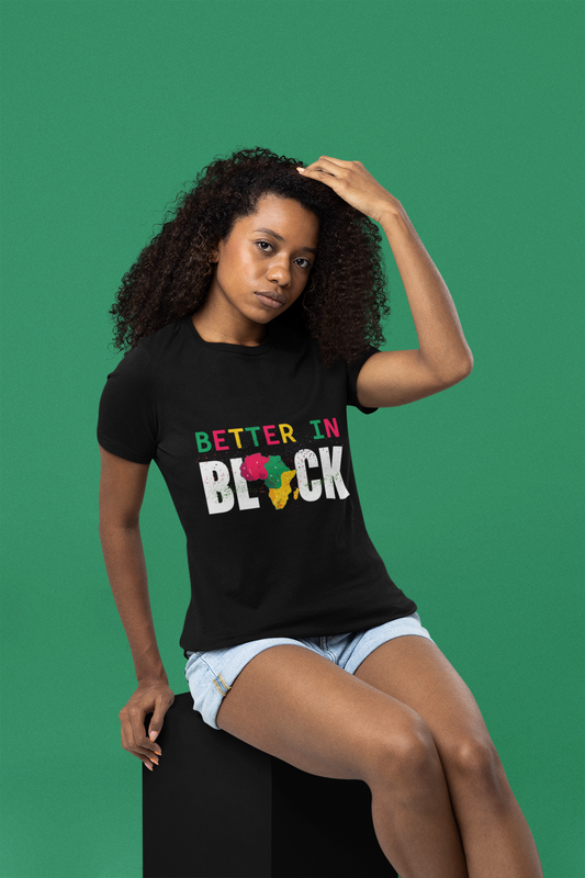 Better In Black T-shirt