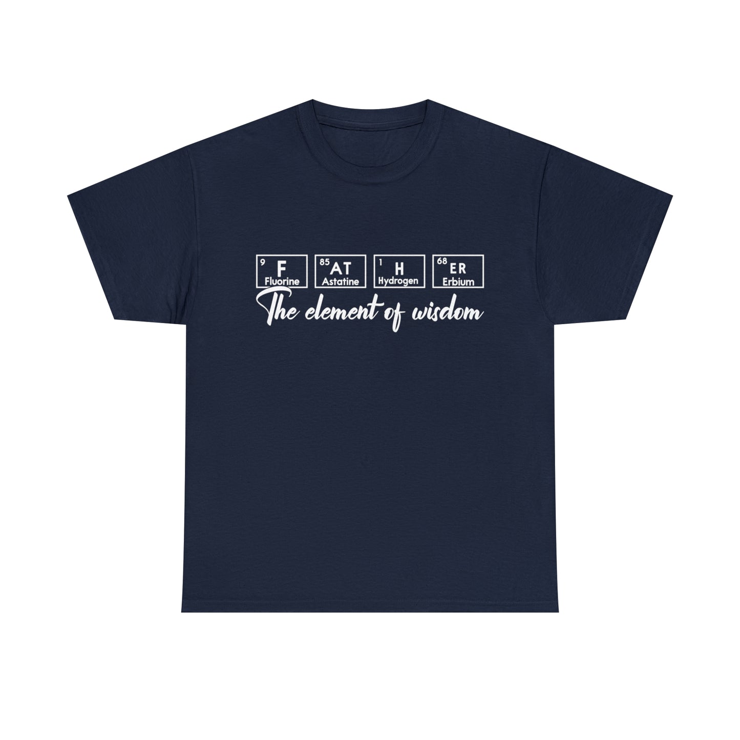 Father's Day Element T-shirt - Father's Day Gift