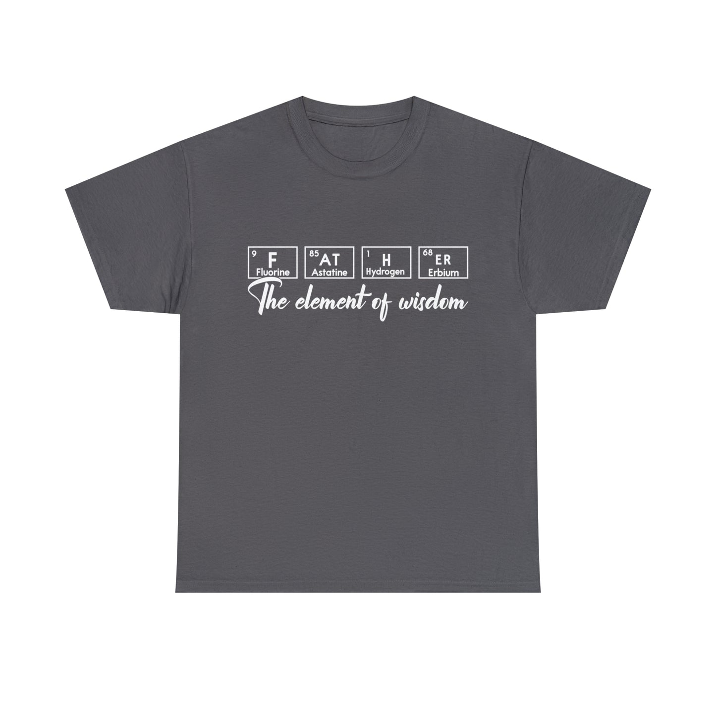 Father's Day Element T-shirt - Father's Day Gift