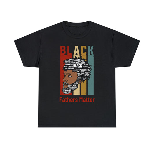 Black Fathers Matter - Father's Day T-shirt